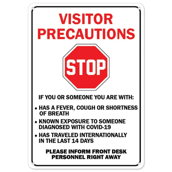 Public Safety, 18" Height, 24" Width, Rigid Plastic, 24" W, 18" H, Stop Visitor Precautions